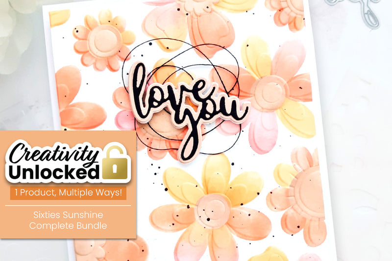 Creativity Unlocked featuring Sixties Sunshine Complete Bundle | Quick Valentine’s Day Card Idea
