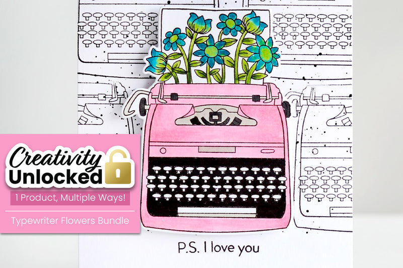 Creativity Unlocked featuring Typewriter Flowers Stamp and Die Bundle | Easy CAS “Love You” Card