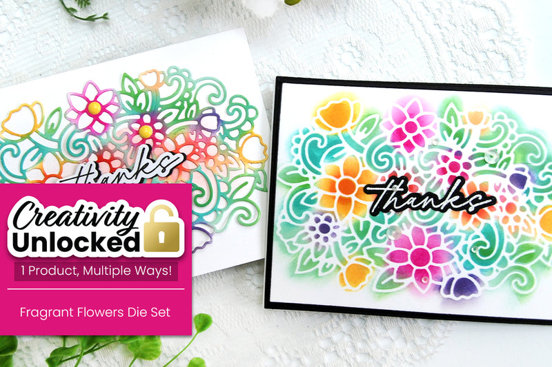 Creativity Unlocked feat. Fragrant Flowers Die Set | Crafting Two Cards in One Go!