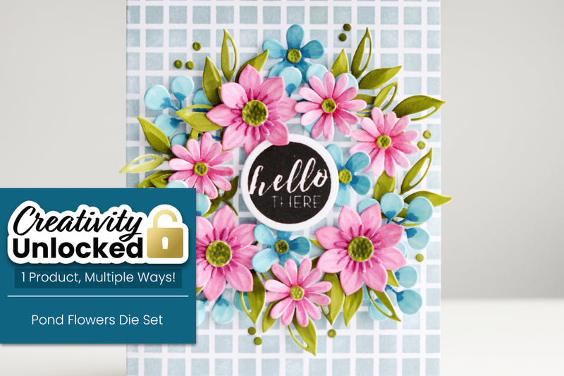 Creativity Unlocked feat. Pond Flowers Die Set | Colorful Floral Wreath Card