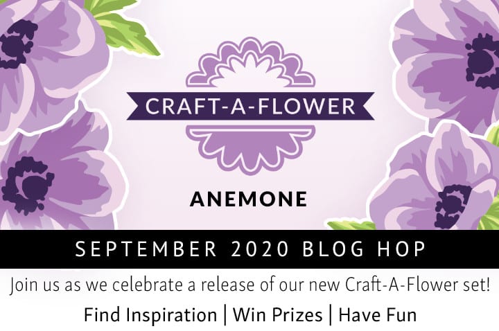 Have a Look at the NEW Craft-A-Flower: Anemone Layering Die Set! Release Blog Hop + GIVEAWAY