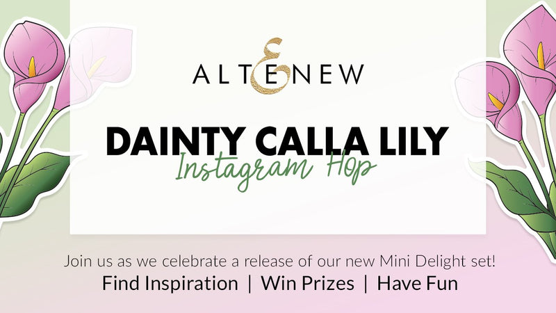 Yay! A New Mini Delight: Dainty Calla Lily Release Instagram Hop + Giveaway!