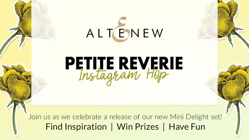 Mini Delight: Petite Reverie Stamp and Die Set Release Instagram Hop + Giveaway