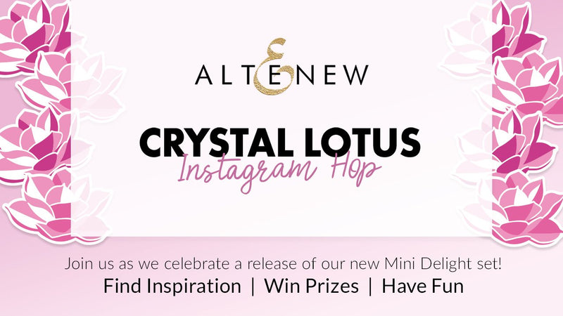 Brand NEW Mini Delight: Crystal Lotus Release Instagram Hop + Giveaway