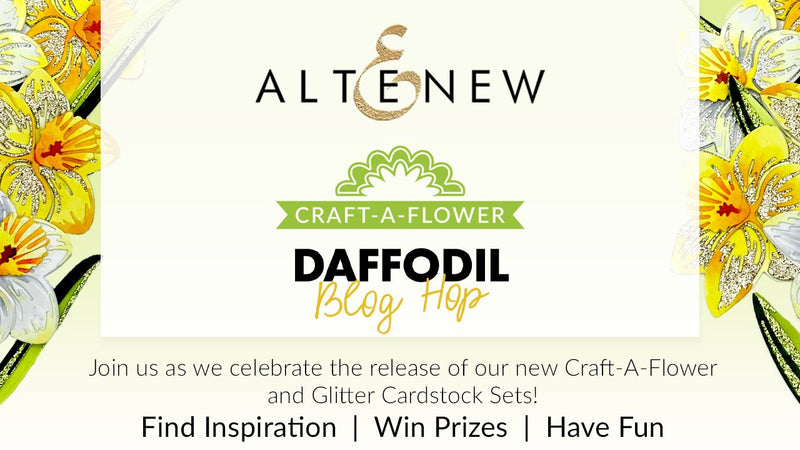 Altenew Craft-A-Flower: Daffodil & Glitter Cardstock Release Blog Hop + Giveaway