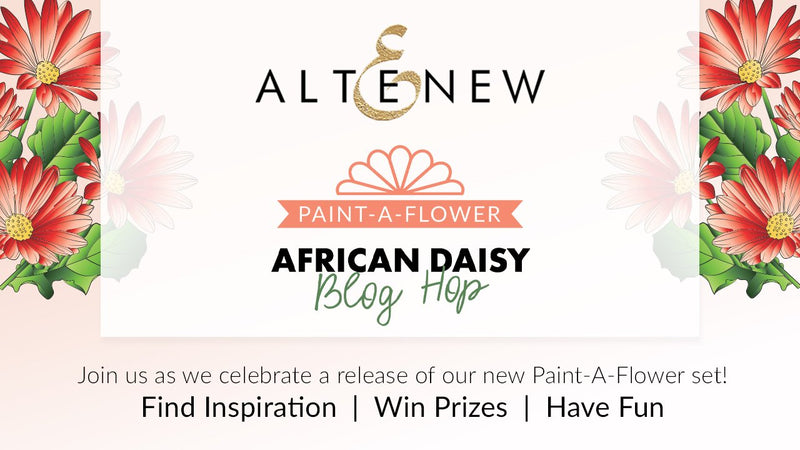 Altenew Paint-A-Flower: African Daisy Outline Stamp Set Release Blog Hop + Giveaway ($200 in Total Prizes)
