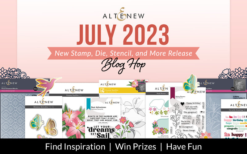 Altenew July 2023 Stamps, Dies, Stencils, and More Release | Blog Hop + Giveaway ($300 in Total Prizes!)
