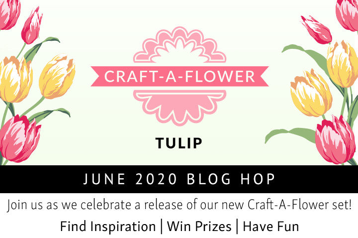 Craft-A-Flower: Tulip Release Blog Hop + Giveaway