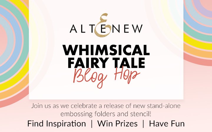March 2022 Whimsical Fairy Tale Collection Release Blog Hop + Giveaway ($300 in Total Prizes)