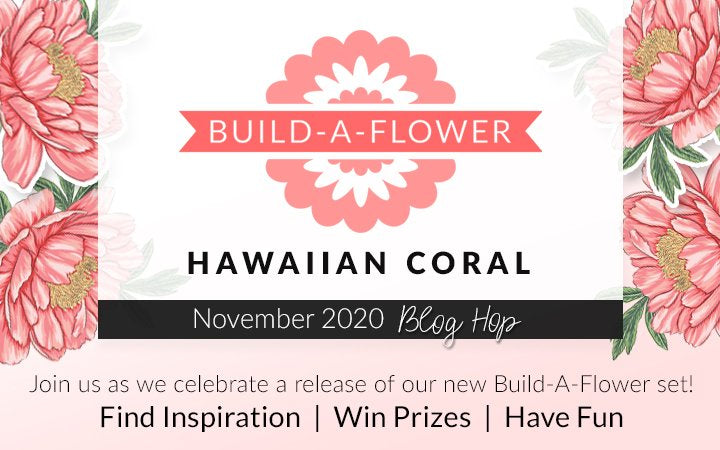 NEW Build-A-Flower: Hawaiian Coral Release Blog Hop + Giveaway