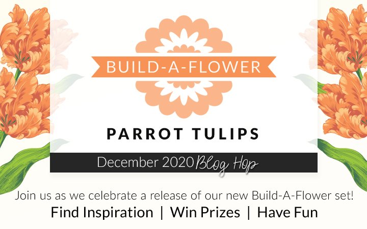 NEW Build-A-Flower: Build-A-Flower: Parrot Tulips Release Blog Hop + Giveaway