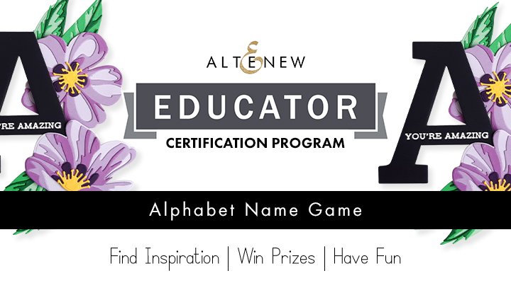 Altenew Educators “Alphabet Name Game” Blog Hop and Linky Party + Giveaway