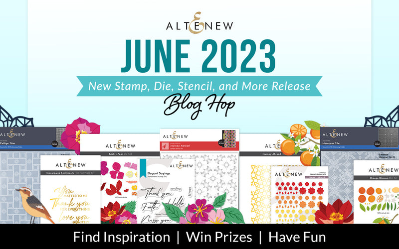 June 2023 Stamps, Dies, Stencils, and More Release Blog Hop + Giveaway ($300 in Total Prizes!)