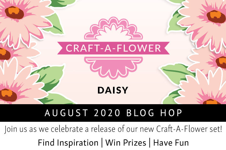 It’s Time for a NEW Craft-A-Flower: Daisy Layering Die Set Release Blog Hop + Giveaway