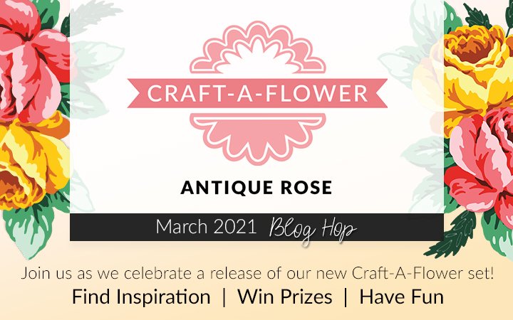 Craft-A-Flower: Antique Rose Layering Die Set Release Blog Hop + Giveaway