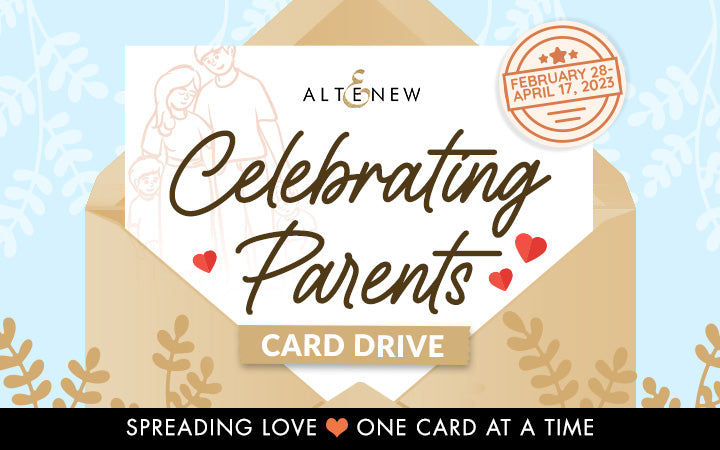 2023 Celebrating Parents Card Drive #AltenewCardDrive
