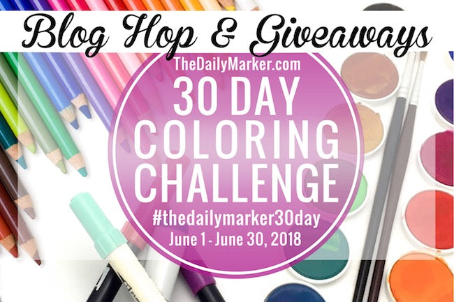 The 10th “The Daily Marker 30-Day Coloring Challenge” Blog Hop + Giveaway