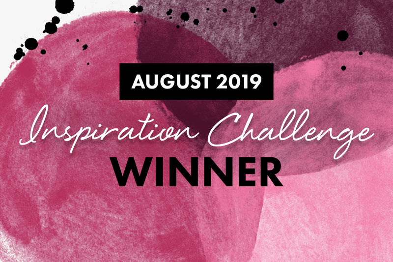August 2019 Inspiration Challenge Winners