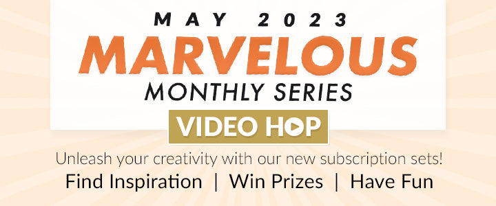 May 2023 Marvelous Monthly Series Release Video Hop + Giveaways ($300 in Total Prizes)