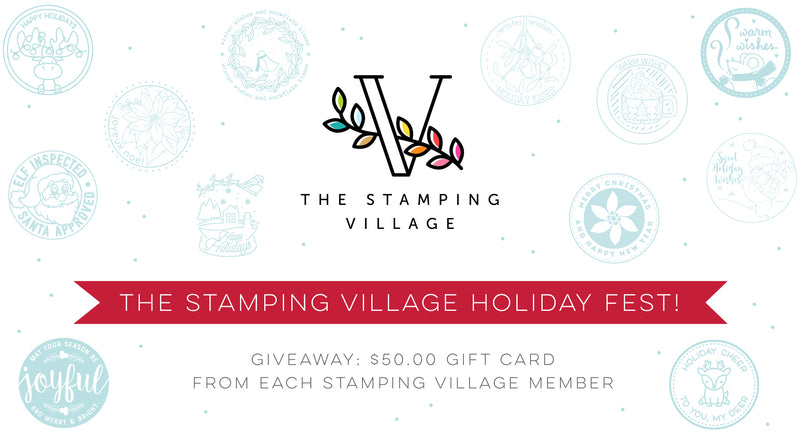 The Stamping Village’s Holiday Fest Video Hop + Giveaway