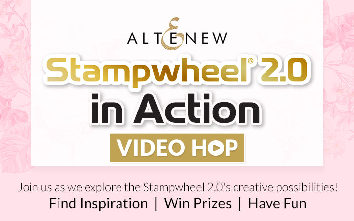 Stampwheel 2.0 Is Finally Here! (Video Hop + Giveaway!)