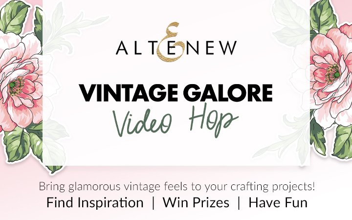 Vintage Galore Collection Release Video Hop + Giveaway ($200 in total prizes!)