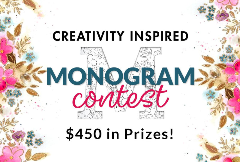 Ready to Win Some Prizes? Creativity Inspired: Memorable Monograms Contest 2021!