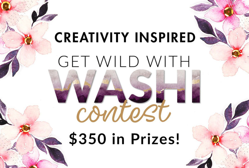 Ready to Win Some Prizes? Creativity Inspired: Get Wild with Washi Contest 2020!