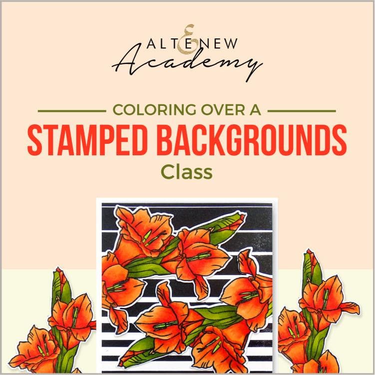 Altenew Creativity Kit Featurette Coloring Over a Stamped Backgrounds Class