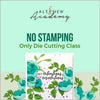 Altenew Creativity Kit Featurette No Stamping - Only Die Cutting Class