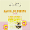 Altenew Creativity Kit Featurette Partial Die Cutting Class