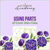 Altenew Creativity Kit Featurette Using Parts of Cover Dies Class